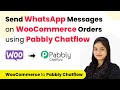 How to Send WhatsApp Messages on WooCommerce Orders using Pabbly Chatflow Automatically