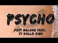 Post Malone Feat. Ty Dolla $ign - Psycho (Lyrics / Lyric Video)