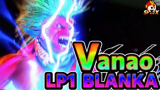 Vanao No1 in the world LP Blanka sf6 streetfighter6 SFWX 4K