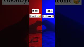 #shorts #viralshort #Goodbye 2024 #Welcome 2025