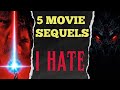 5 Movie Sequels I HATE