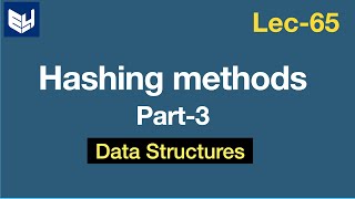 Hashing methods | Digit extraction \u0026 Mid square | Part-3/4 | Data Structures | Lec-65 | Bhanu Priya