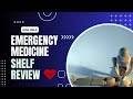 High-Yield Emergency Medicine Shelf/Step 2 CK Review