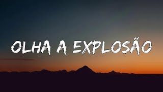 Olha A Explosão  (Letra/Lyrics)