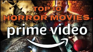 TOP 10 HORROR MOVIES - Hidden Gems on Amazon Prime (Spring 2022)