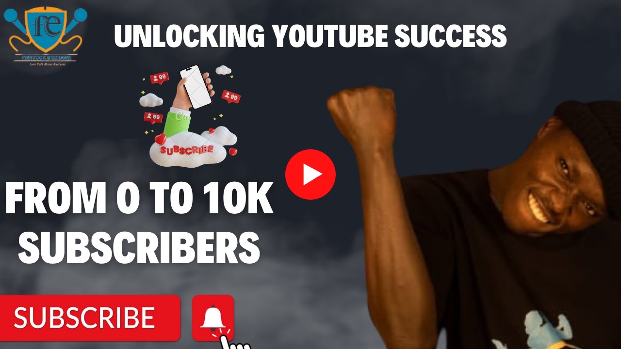 From 0 To 10k Subscribers Unlocking Youtube Success Youtube