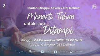 Ibadah Minggu | 04 Desember 2022 | \