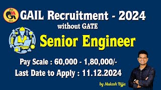 GAIL Recruitment 2024 Without GATE| Senior Engineer| SPACE Engg. Academy | Mukesh Bijja|  9848485698