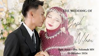 Wedding Yash & Nilam - Bpk. Amir & Ibu. Salamah MN - Al Bustan