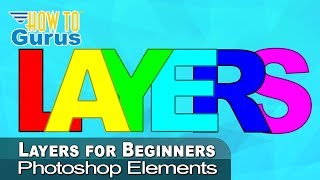 How You Can Use Photoshop Elements Layers for Beginners Easy Tutorial