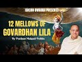 Govardhan Lila || Prashant Mukund Prabhu || ISKCON Dwarka 2nd November 2024