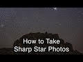 How to Get Sharp Stars in Nightscape Photos | Astrophotography Tips