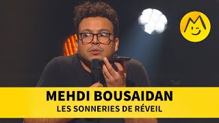 Mehdi Bousaidan - Les sonneries de réveil