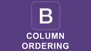 Bootstrap 4 Tutorial 8 - Column Ordering
