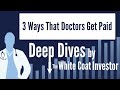 3 Ways That Doctors Get Paid - A Deep Dive by The White Coat Investor