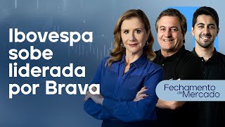 🔴 26/11/24 - IBOVESPA SOBE LIDERADA POR BRAVA  | Fechamento de Mercado