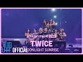 TWICE “MOONLIGHT SUNRISE” @ Amazon Music Live