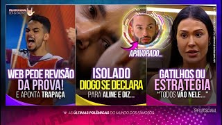 🚨BBB25: PROVA CANCELADA? DIOGO ISOLADO, DIEGO APAVORADO, ALINE se DECLARA, ALVO de GRACYANNE e +