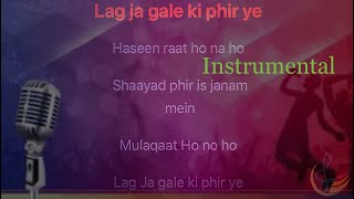 Lag Ja gale ki phir yeh haseen raat ho na ho || Instrumental Karaoke 🎤 Version || Songs Karaoke