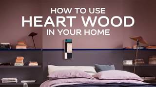 How to use HeartWood in your home