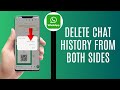 How To Delete WhatsApp Chat History From Both Sides | Easy 2025 Method