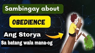 Sambingay about Obedience / Bisaya / Cebuano / Pagsulay / Sermon / Preaching / Storya