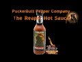 PuckerButt Pepper Company The Reaper Hot Sauce Review