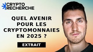 Quel avenir pour les cryptomonnaies en 2025 ? par @PaulCryptoformation