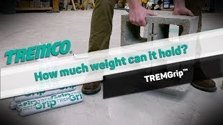 TREMGrip® - How much weight can it hold?