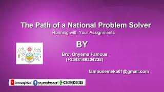 Bro. Famous - The Path of a National Problem Solver