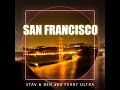 SAN FRANCISCO - Stav & Ben and Ferry Ultra - Teaser