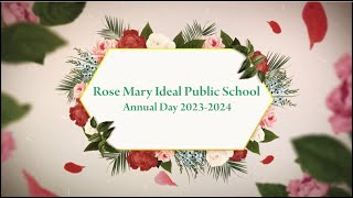 ROSE MARY IDEAL PUBLIC SCHOOL ANNUAL DAY -2023 (PART 1)