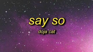 Doja Cat - Say So (Lyrics) | why don't you say so