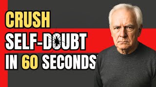 "Crush Self-Doubt in 60 Seconds!"