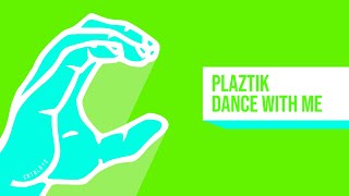 Plaztik - Dance With Me (Original Mix) [CNTRL]