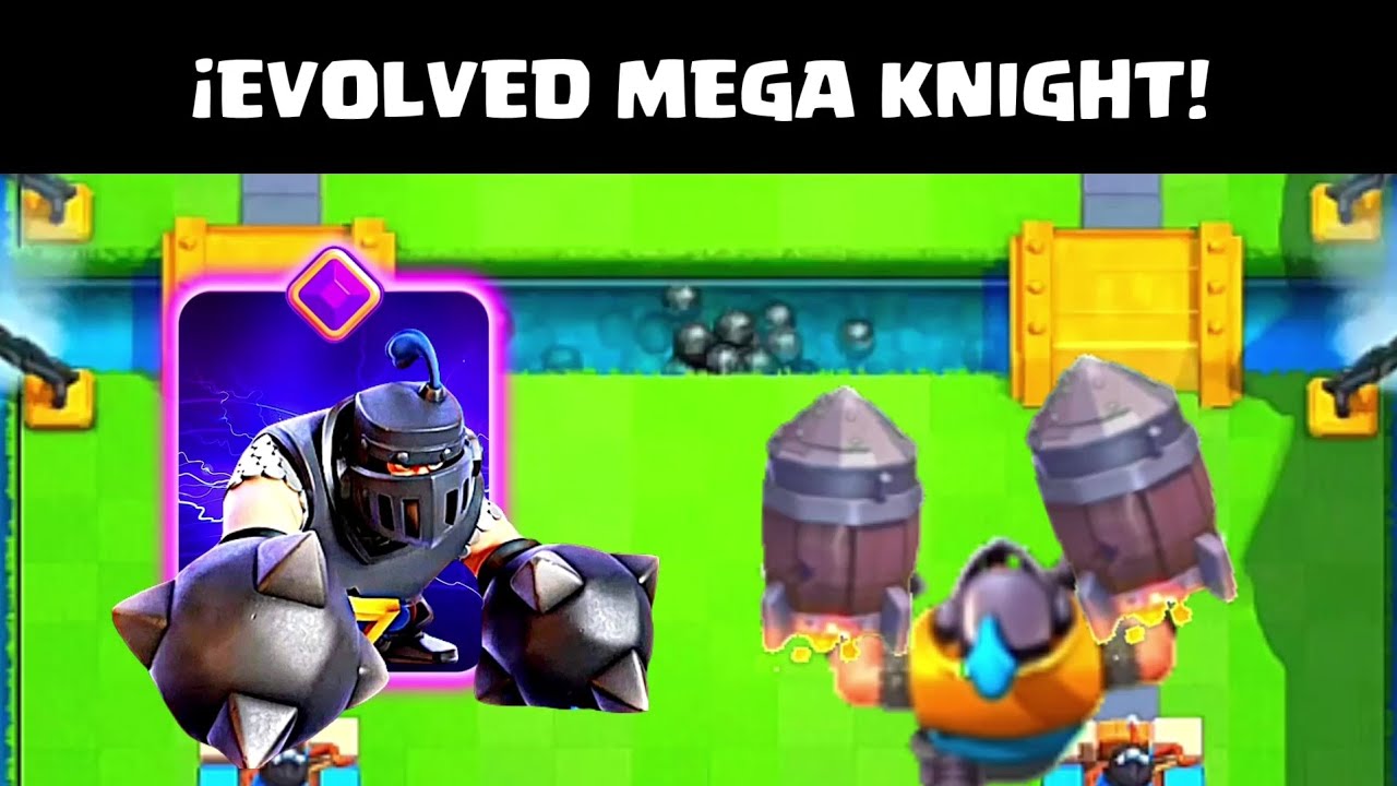 Evolved Mega Knight In Clash Royale Youtube