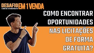 COMO ENCONTRAR OPORTUNIDADES NAS LICITAÇÕES DE FORMA GRATUITA? #licitação