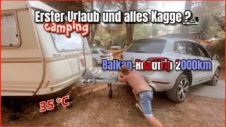 Erster Caravan-Urlaub. Vieles läuft schief! Tabbert Roadtrip in den Balkan 2000km (Sarajevo, Poreç)