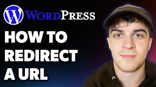 How to Redirect a Url in Wordpress (Full 2025 Guide)