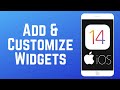 How to Add and Customize Widgets on iOS 14