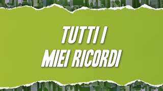 Marco Mengoni - Tutti I Miei Ricordi (Testo)
