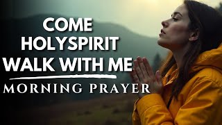 Invite the Holy Spirit Into Your Life | Morning Prayer To START YOUR DAY