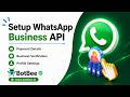 Setup WhatsApp Business API - Payment Details, Business Verification, Profile Settings | BotBee