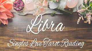 LIBRA SINGLES - You have a desision to make. This new person will mke you laugh!