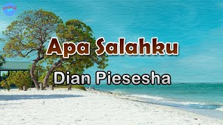 Apa Salahku - Dian Piesesha (lirik Lagu) | Lagu Indonesia  ~ oh mengapa hujan tiada berhenti