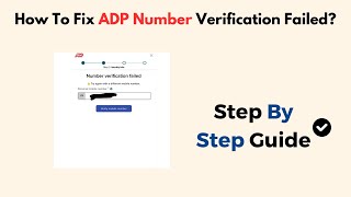 How To Fix ADP Number Verification Failed?