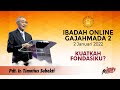 Pdt. Ir. Timotius Subekti - KUATKAH PONDASIKU? - 02.01.2022 - IBADAH ONLINE GAJAHMADA 2