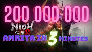 Nioh 2: Fast Amrita Farming (200 000 000 Amrita In 3 Minutes)