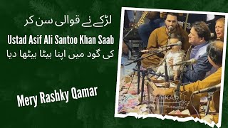 Qawwali Night | Mery Rashky Qamar | | Ustad Asif Ali Santoo Khan Qawwal |