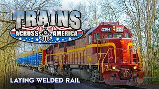 Laying Welded Rail | Trains Across America